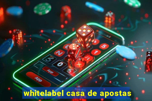 whitelabel casa de apostas